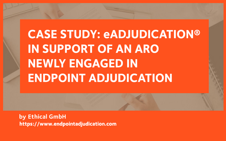 eAdjudication® in support of an ARO newly engaged in endpoint adjudication