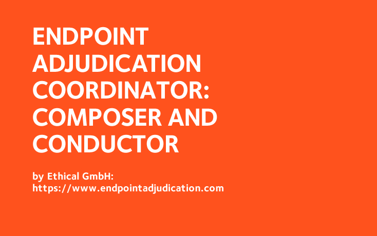 Endpoint Adjudication Coordinator: Composer and Conductor